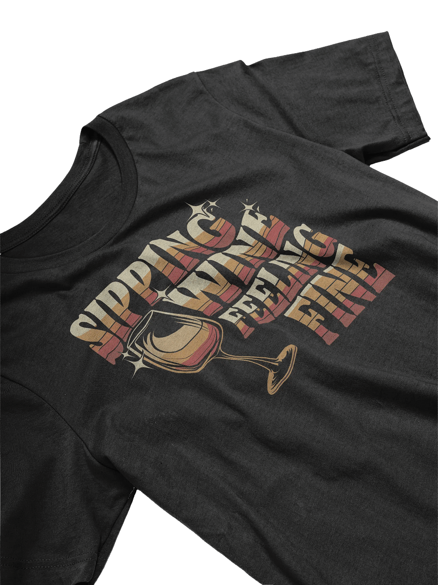 Retro "Sipping Wine, Feeling Fine" T-Shirt – Funny Wine Quotes Shirt for Wine Lovers product image (5)