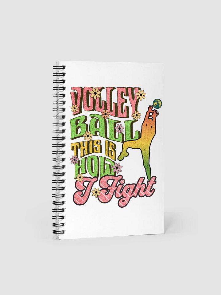 This Is How I Fight Like a Volleyball Champion Notebook product image (1)