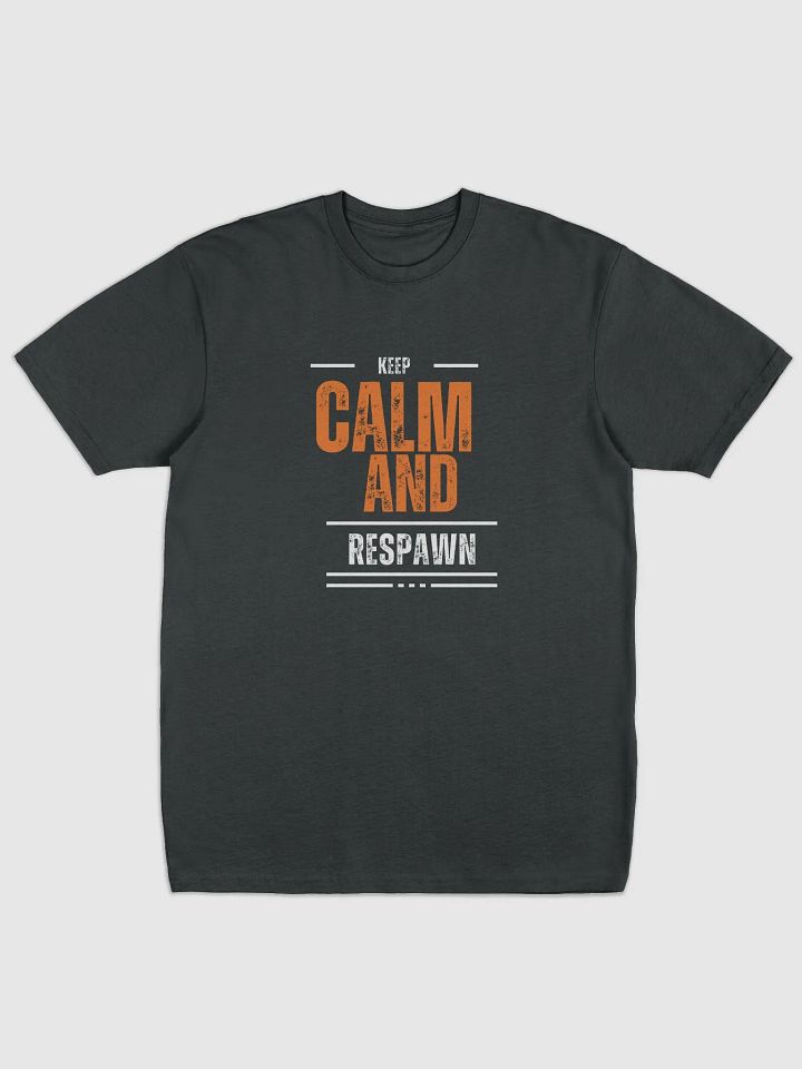 Keep Calm and Respawn T-Shirt product image (1)