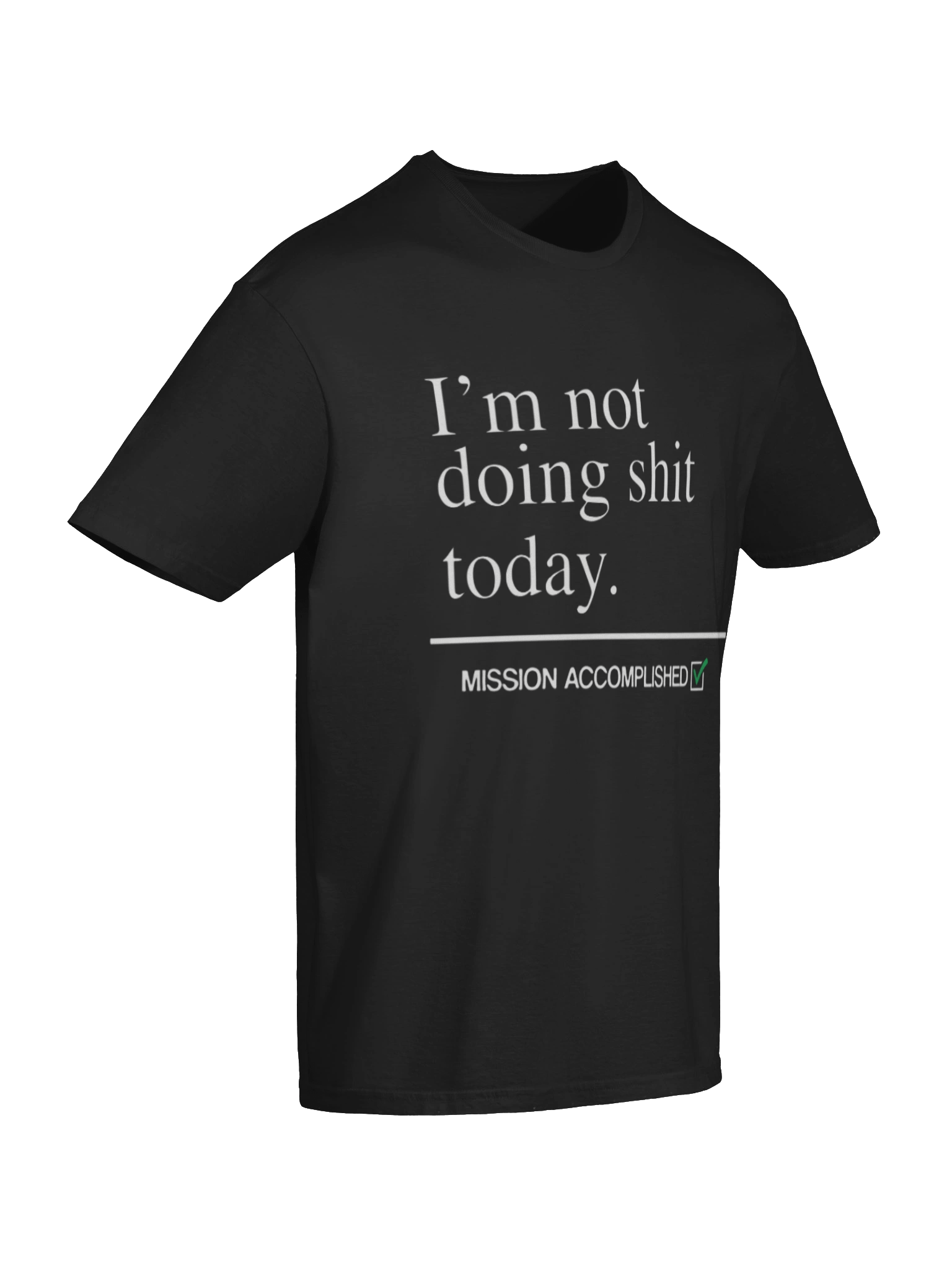 I’m Not Doing Shit Today Shirt product image (7)
