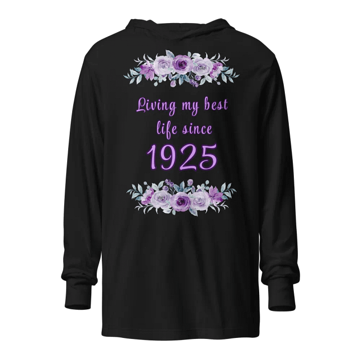 Floral Best Life since 1925 Hooded Tee product image (1)