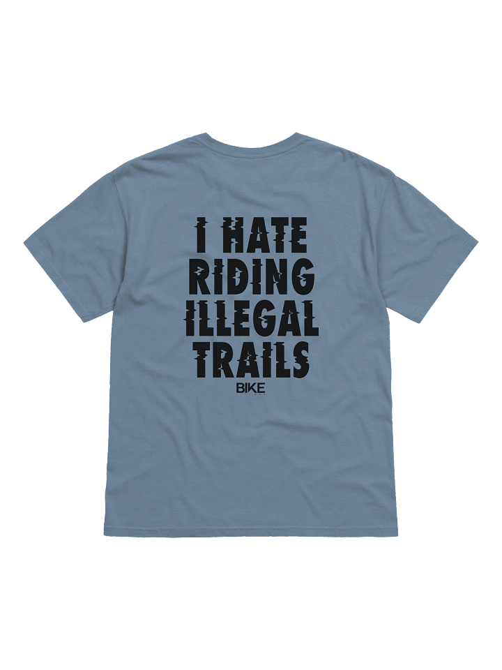 I Hate Riding Illegal Trails Shirt (Dark Logo) product image (1)