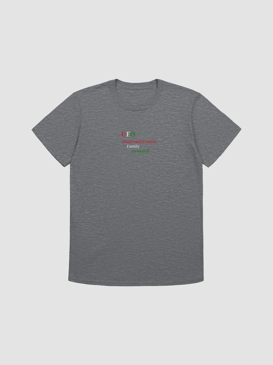 UFO Ultraconservative Family Oriented T-Shirt product image (1)