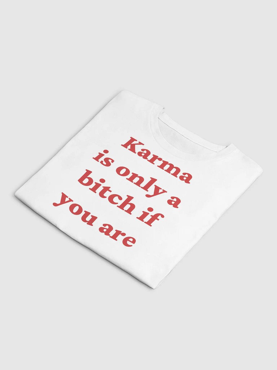 Karma is only a bitch if you are Crop Top product image (13)