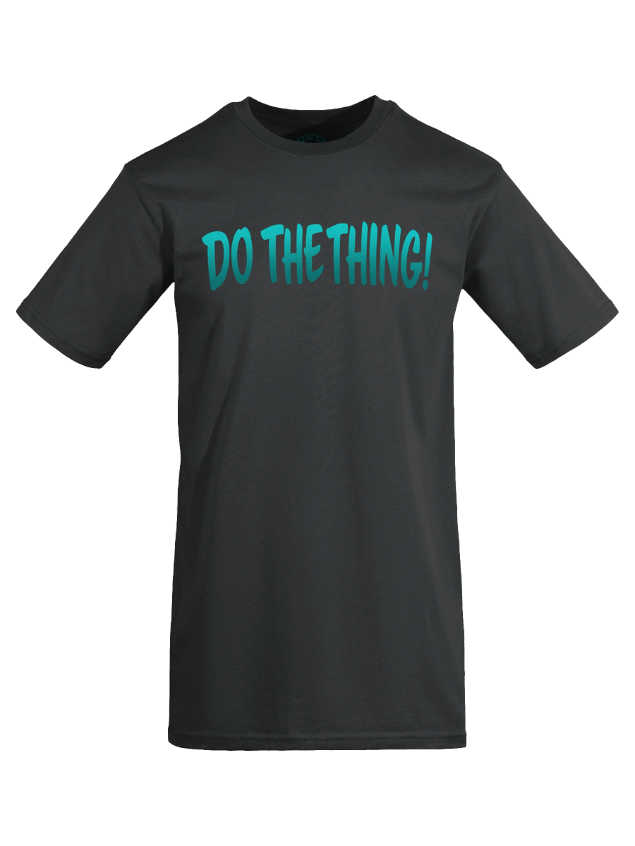 Do The Thing! T-Shirt product image (37)