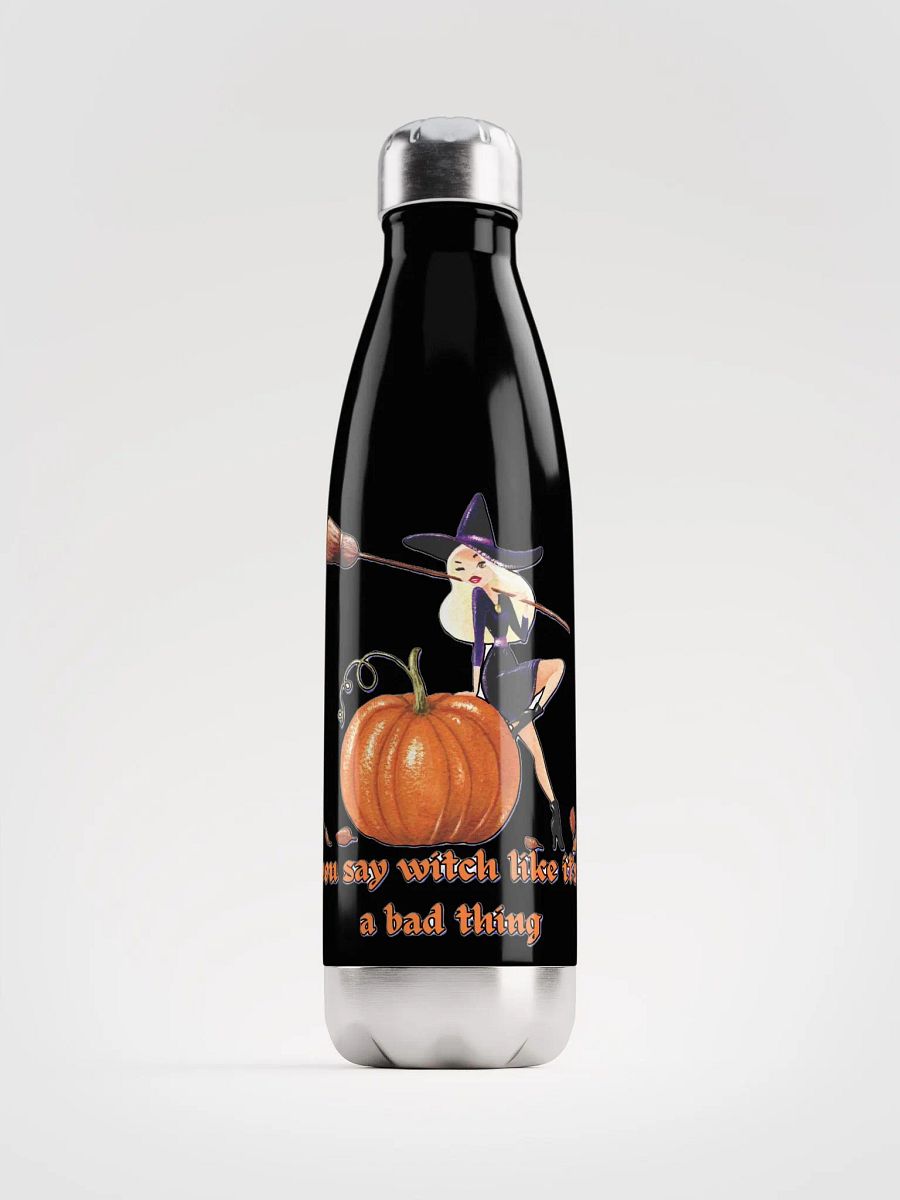 YOU SAY WITCH LIKE IT'S A BAD THING product image (2)