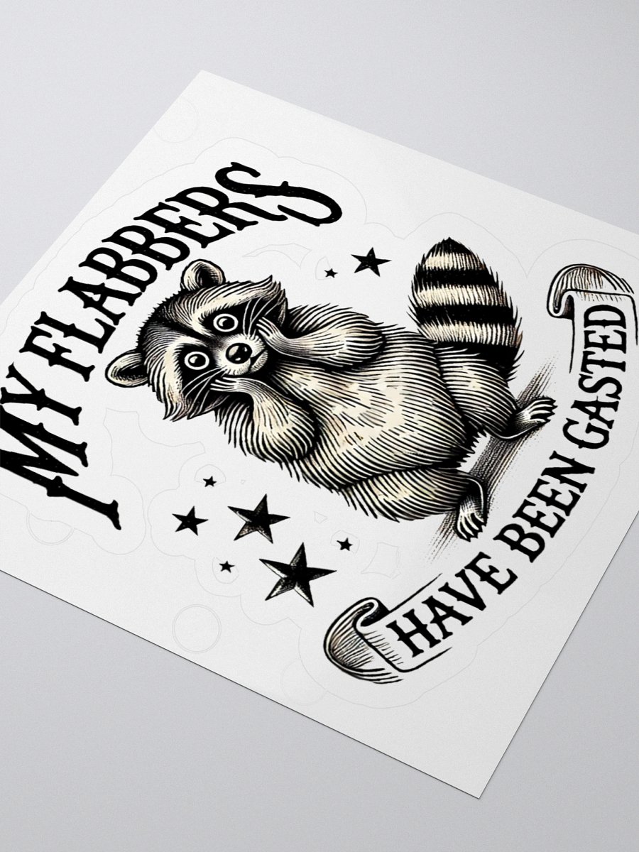 My Flabbers Have Been Gasted Sticker product image (3)