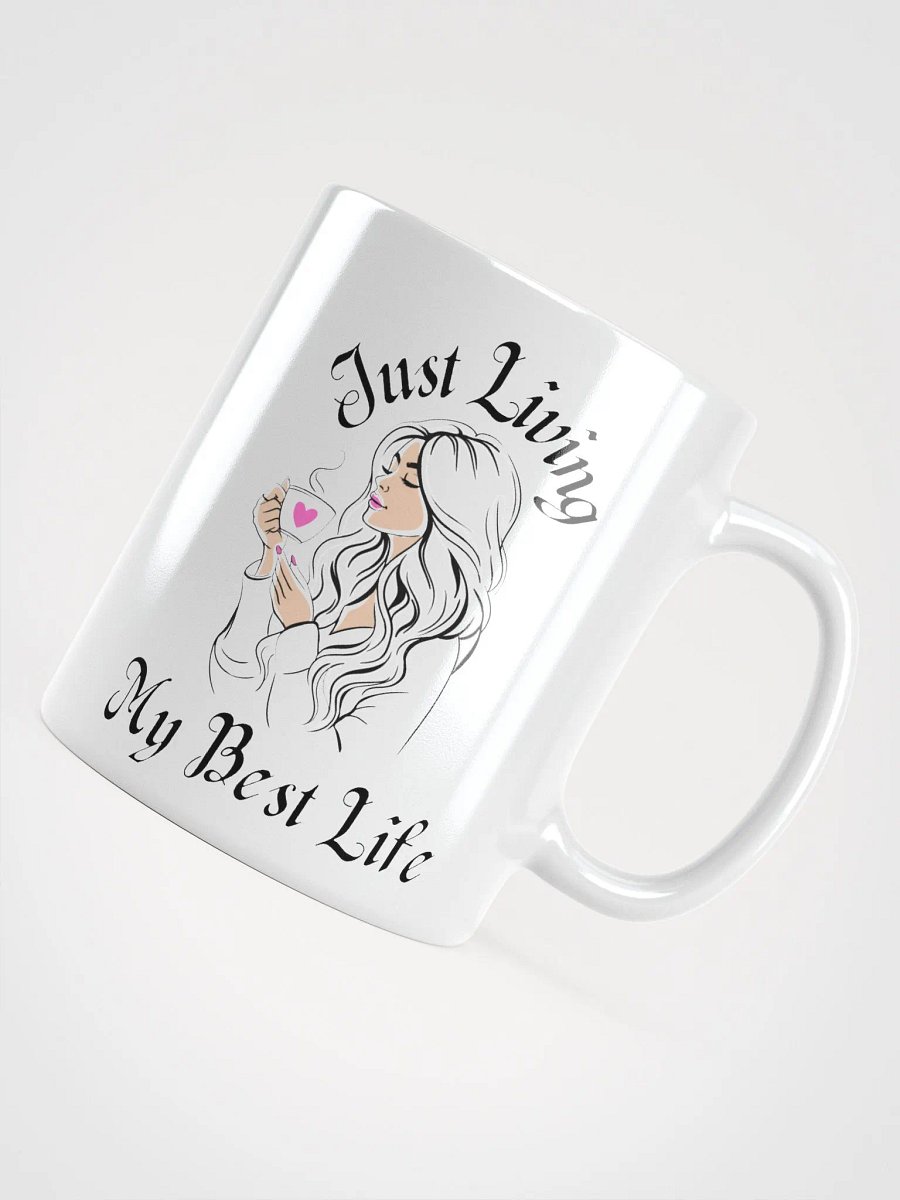 Just Living My Live White Glossy Mug product image (11)