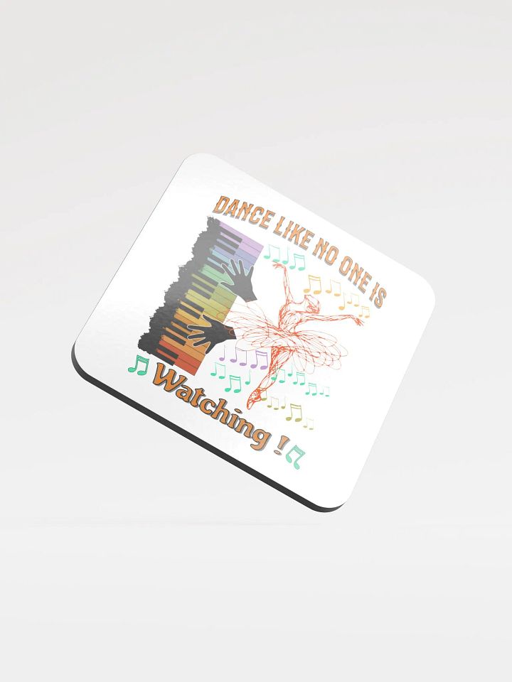 Dance Like No One Is Watching Ballet Vibrant Cork Coaster product image (1)