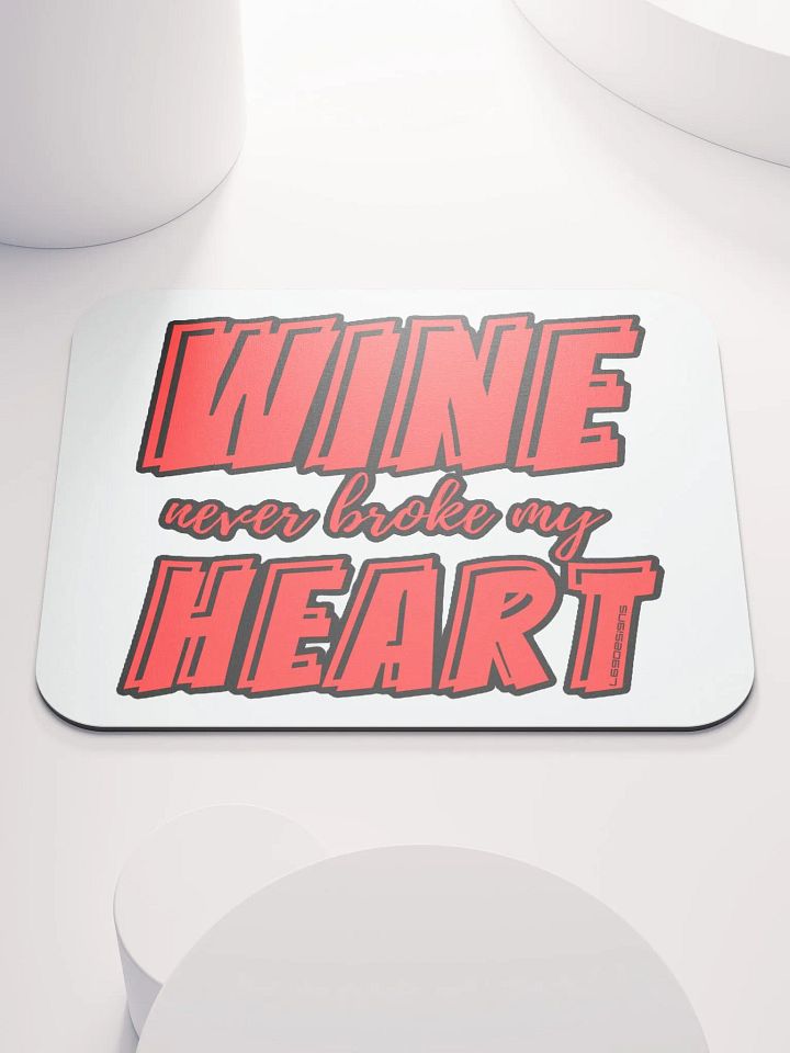 WINE NEVER BROKE MY HEART product image (1)
