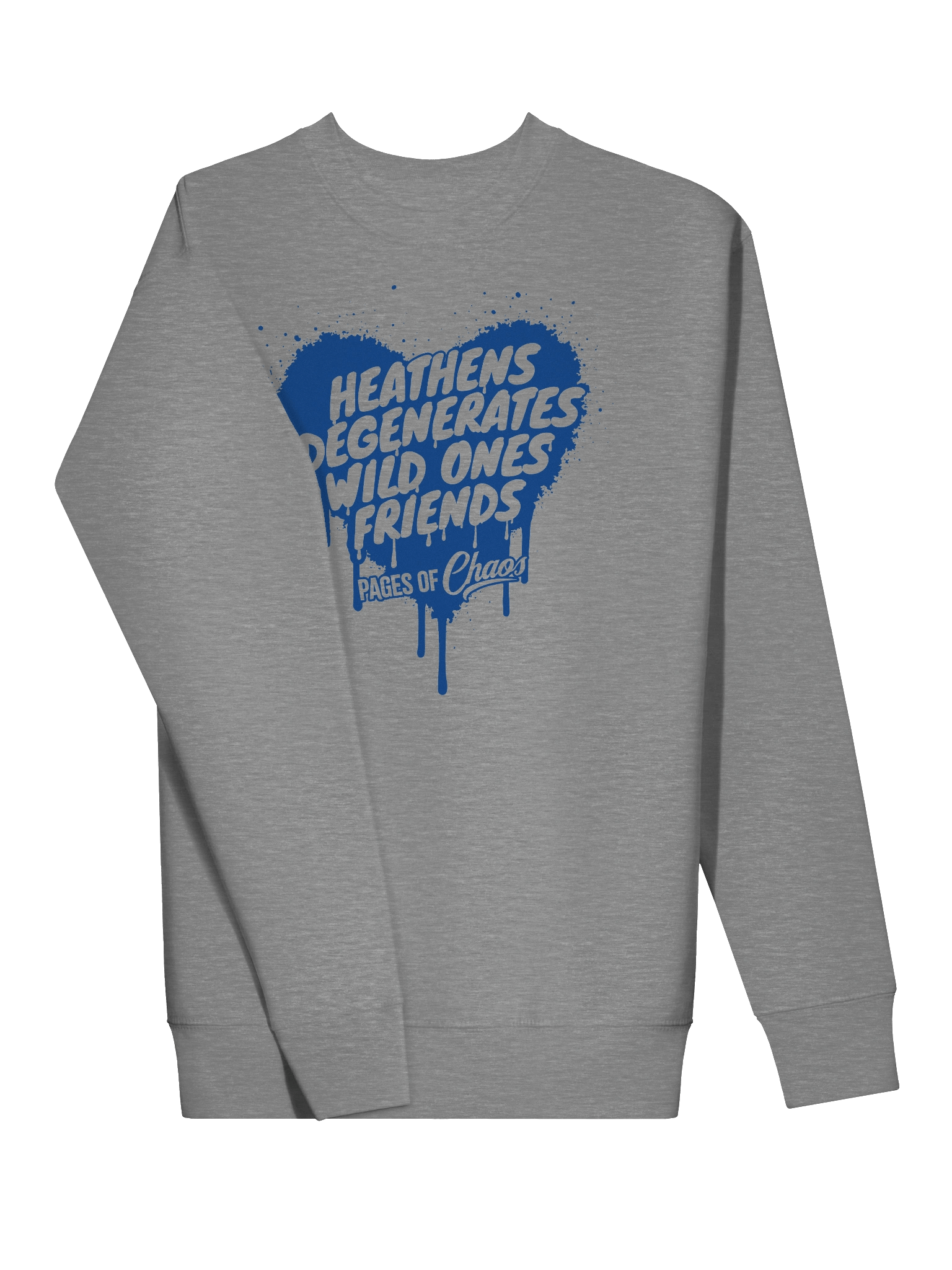 Heathens, Degenerates, Wild Ones, and Friends Sweatshirt - Blue product image (3)