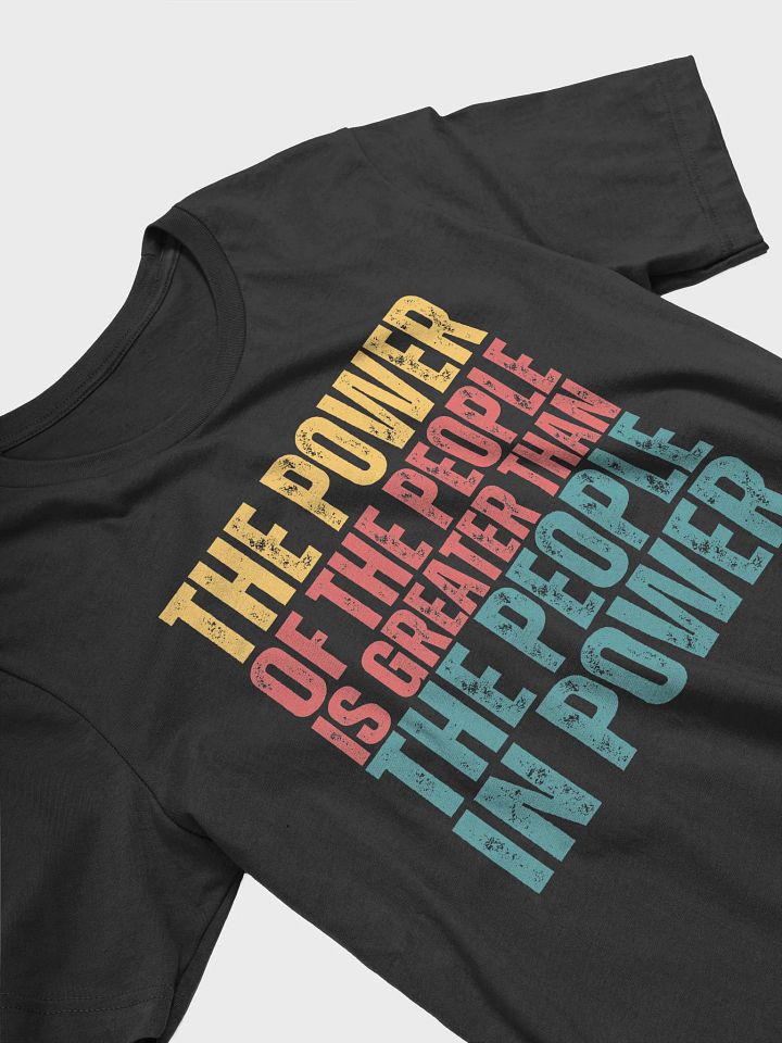 Power of the People Protest T-Shirt - Being Liberal product image (2)