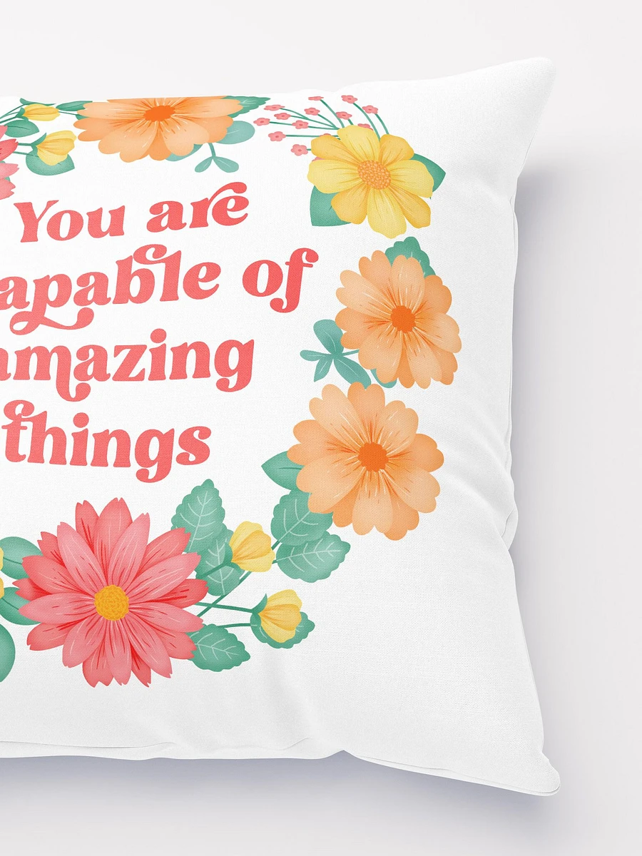 You are capable of amazing things - Motivational Pillow White product image (3)