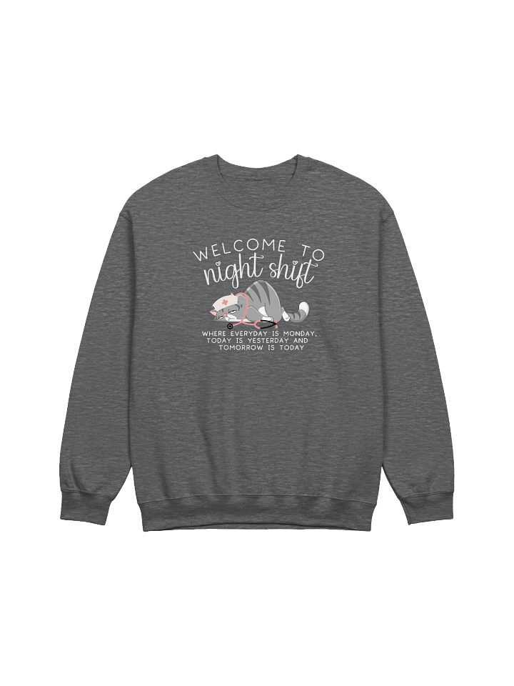 Welcome To Night Shift Sweatshirt (Homemade) product image (2)