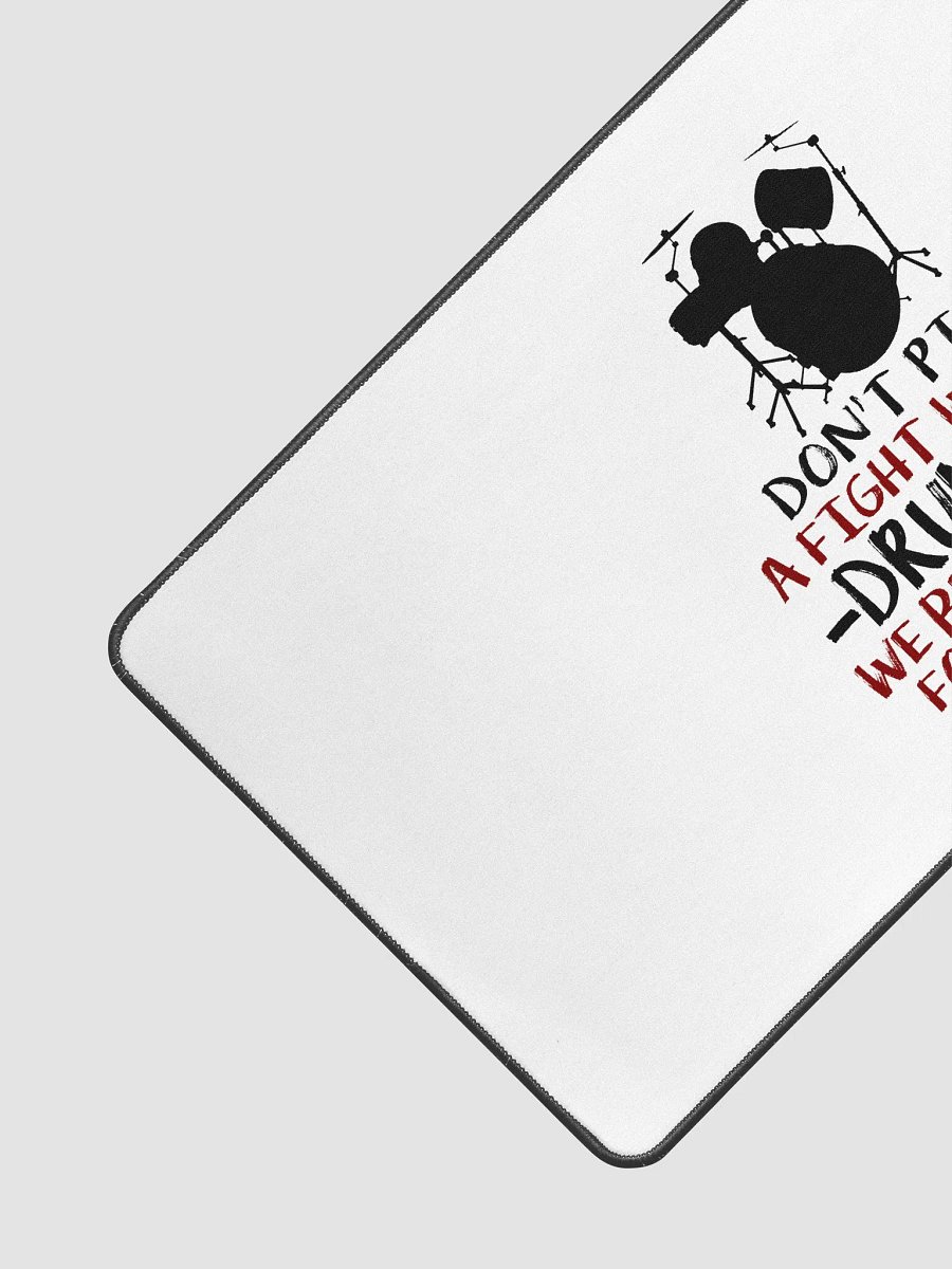 Don't Pick a Fight with a Drummer – We Beat Things for Pleasure desk mat product image (3)