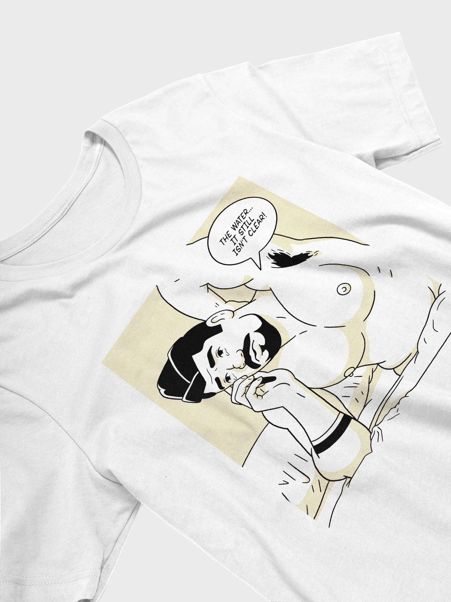 "The Water... It Still Isn't Clear!" Tee product image (4)