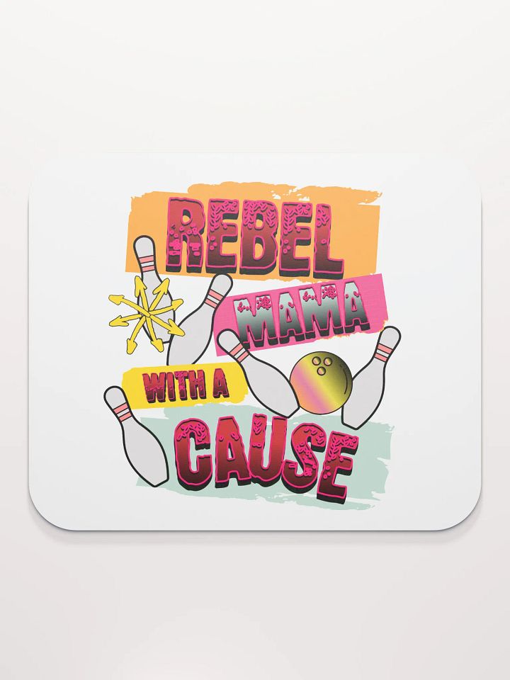 Rebel Mama With A Cause Bowling Mouse Pad product image (1)