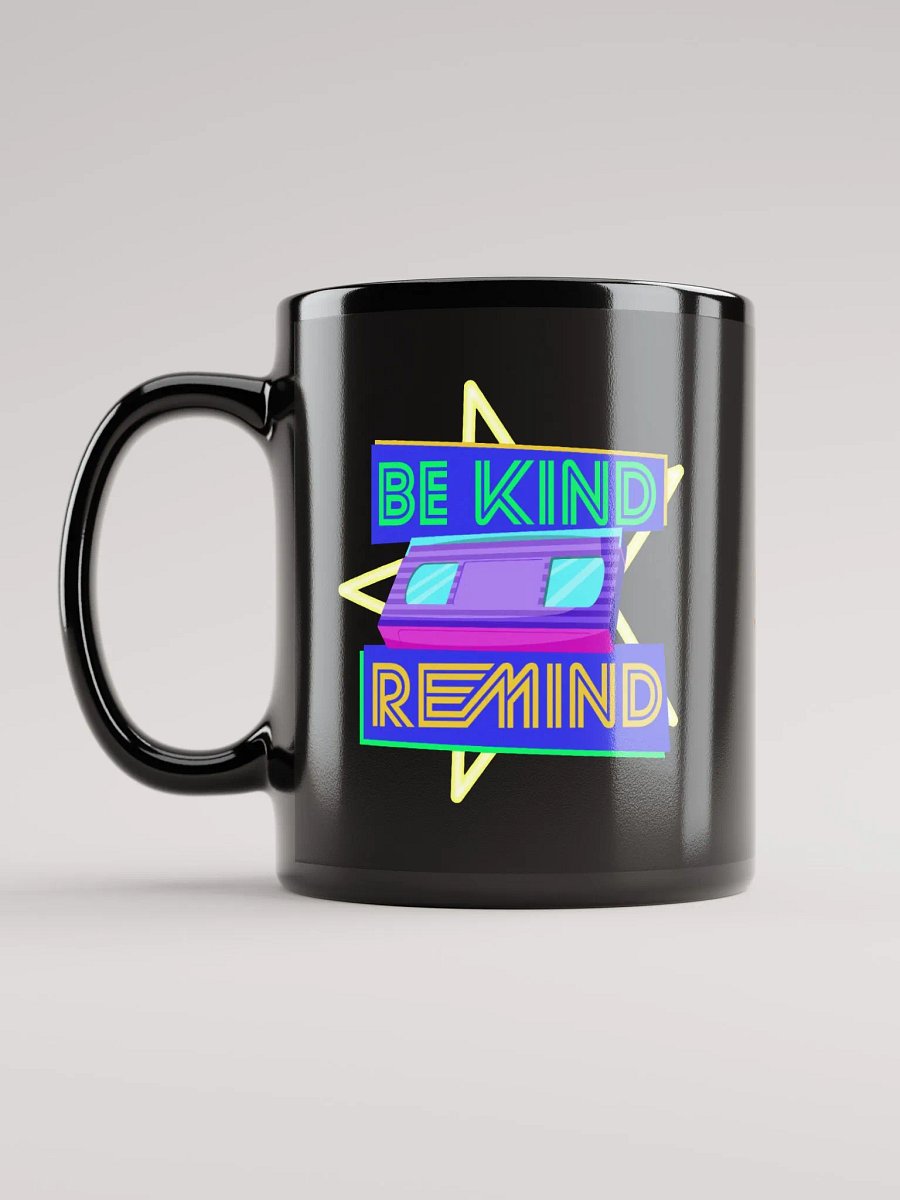 Be Kind, Remind - LTD Edition (Mug) product image (11)