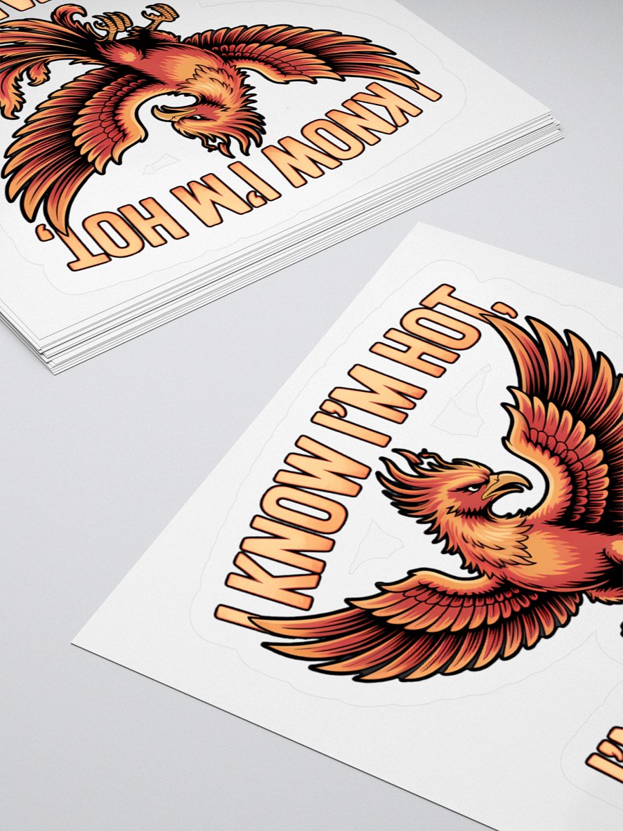 I know I'm Hot Phoenix Human Design Manifestor Sticker product image (4)
