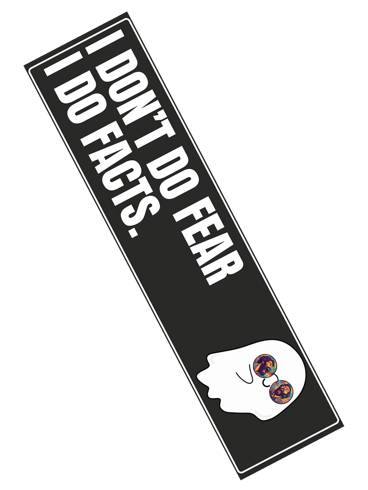 I Don’t Do Fear – Bumper Sticker product image (2)