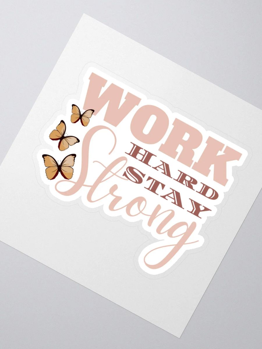Work Hard Stay Strong Sticker product image (3)