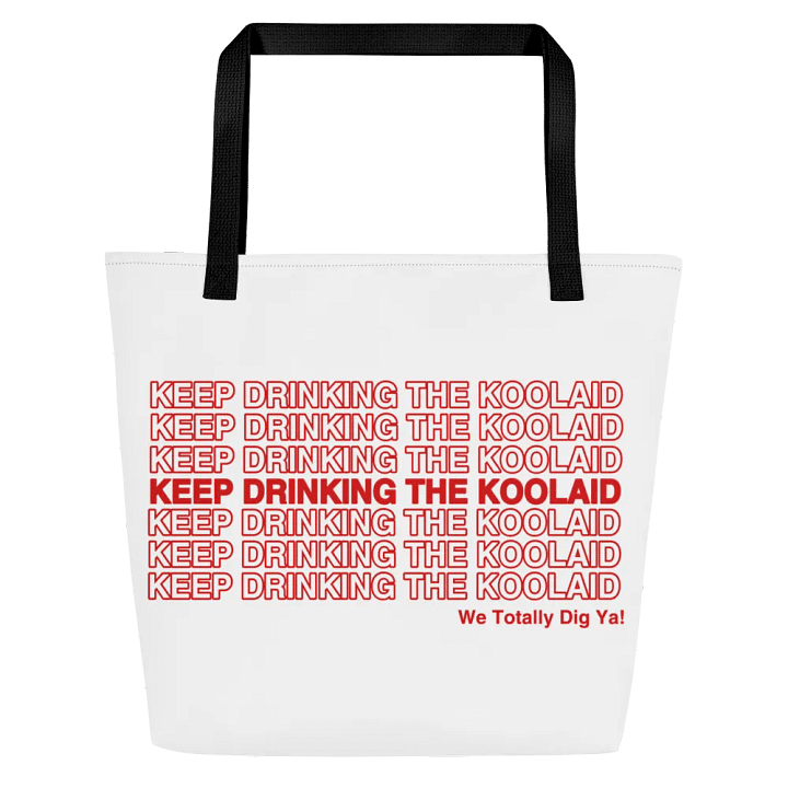 Keep Drinking The Koolaid Tote Bag product image (1)