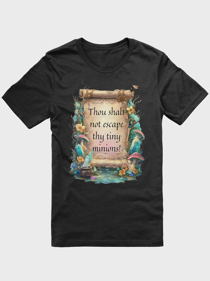 Mom T-Shirt – “Thou Shalt Not Escape Thy Tiny Minions!” product image (9)