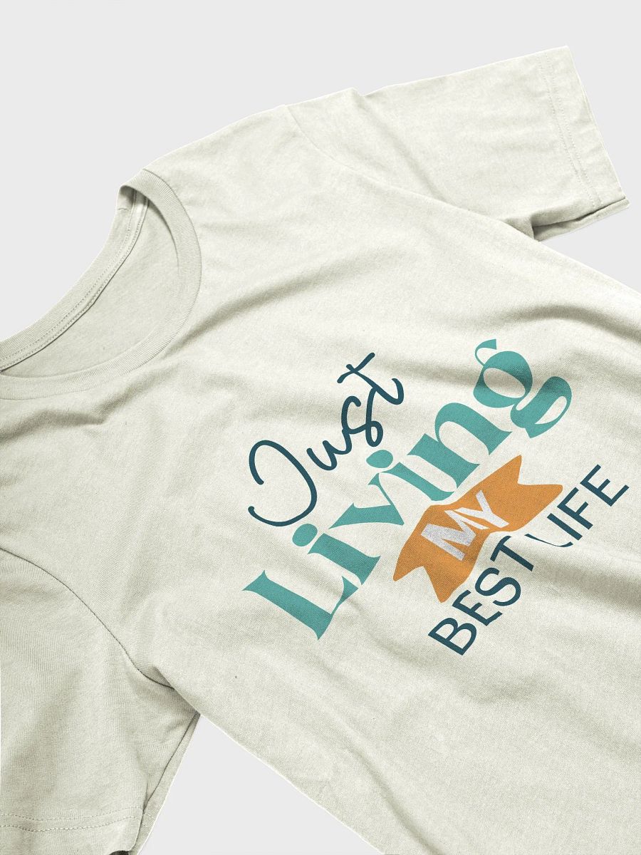 Just Living My Best Life T-Shirt product image (13)