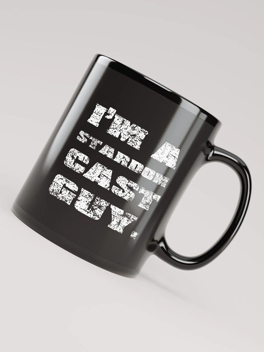 I'm A Stardom Cast Guy Black Mug product image (8)