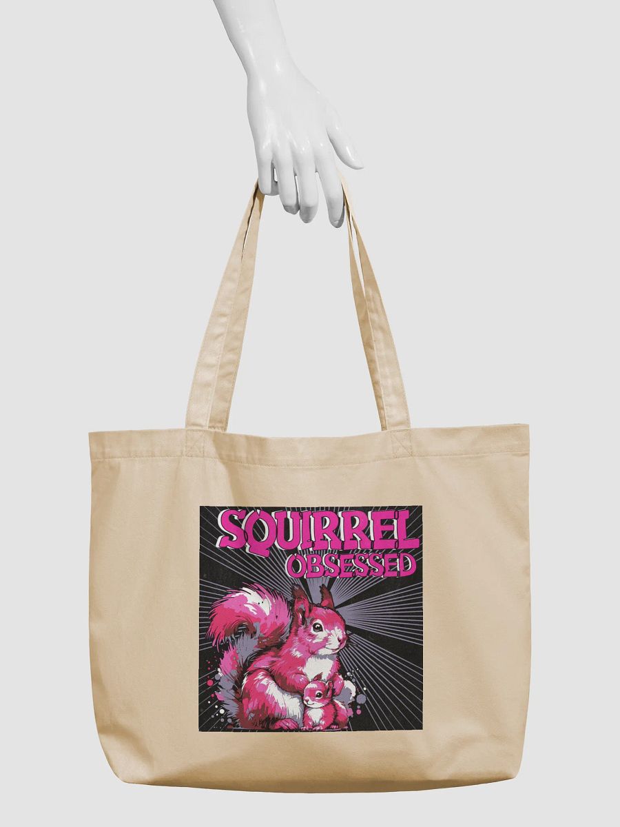 Squirrel Obsessed Organic Tote product image (3)