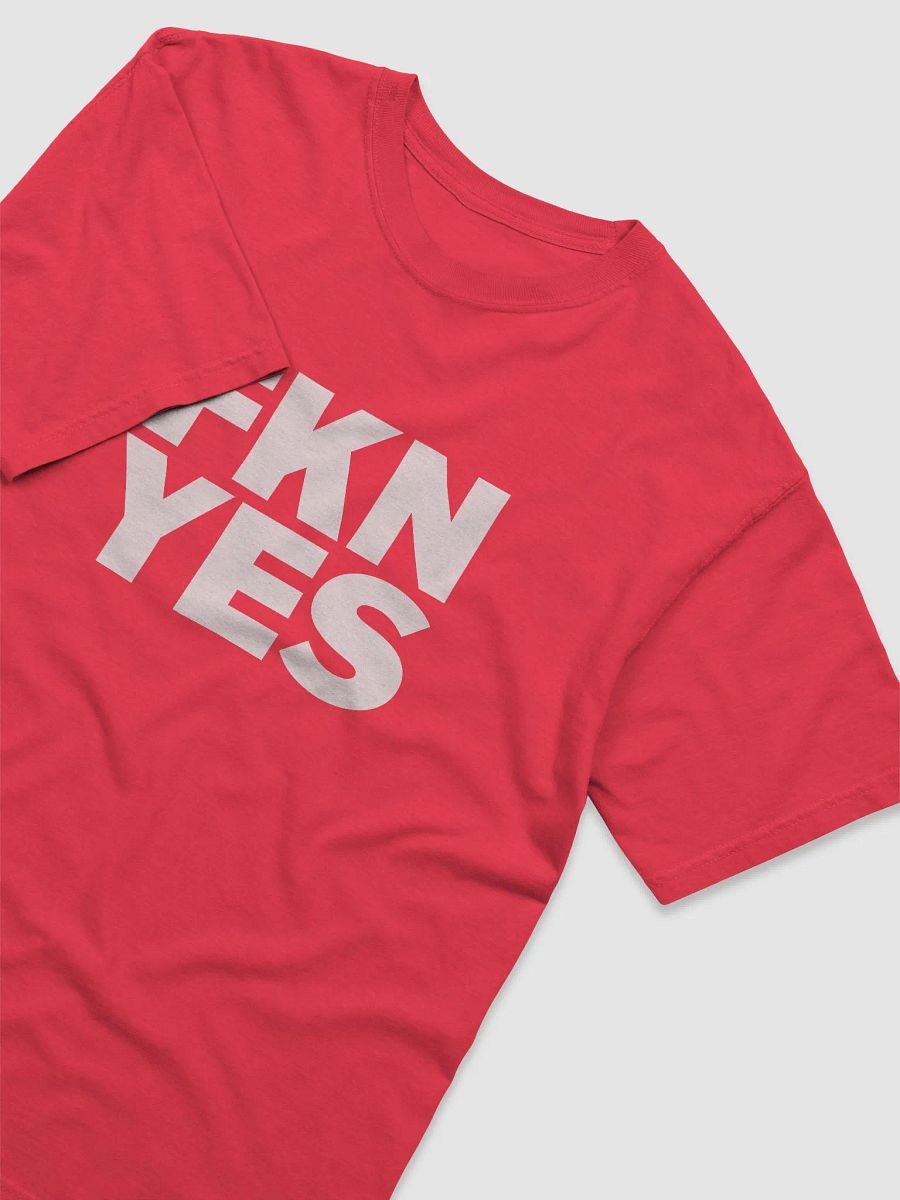 FKN YES Colour Tshirt product image (11)