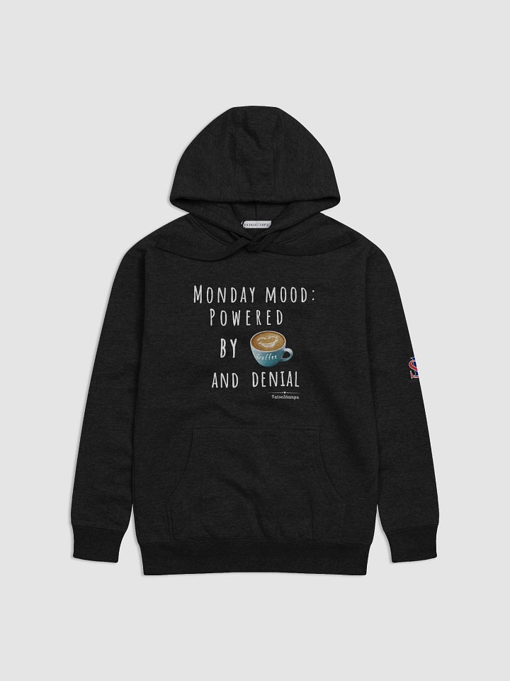 Monday Mood Powered by ☕ and Denial” Hoodie – Funny Coffee-Themed Graphic product image (1)