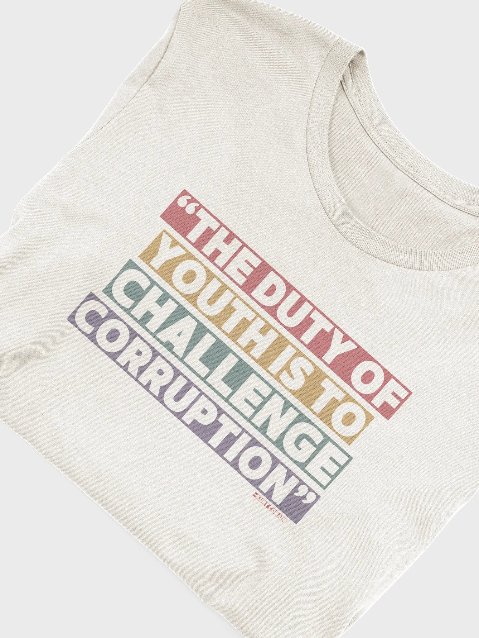The Duty of Youth is to Challenge Corruption Quote T-Shirt - Being Liberal product image (4)