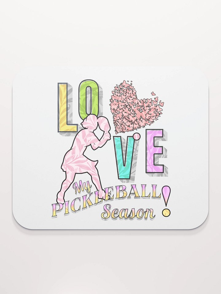 Love My Pickleball Season Female Mouse Pad product image (1)