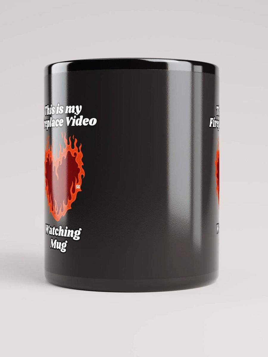 Flaming Heart - This is my Fireplace Watching Mug | Black Glossy Mug product image (5)