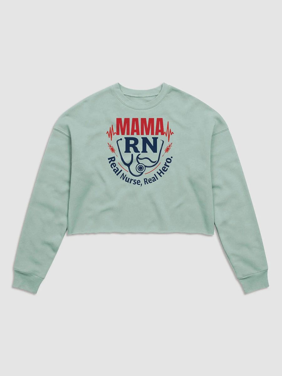 Mama RN, Real Nurse, Real Hero Crop Sweatshirt product image (2)
