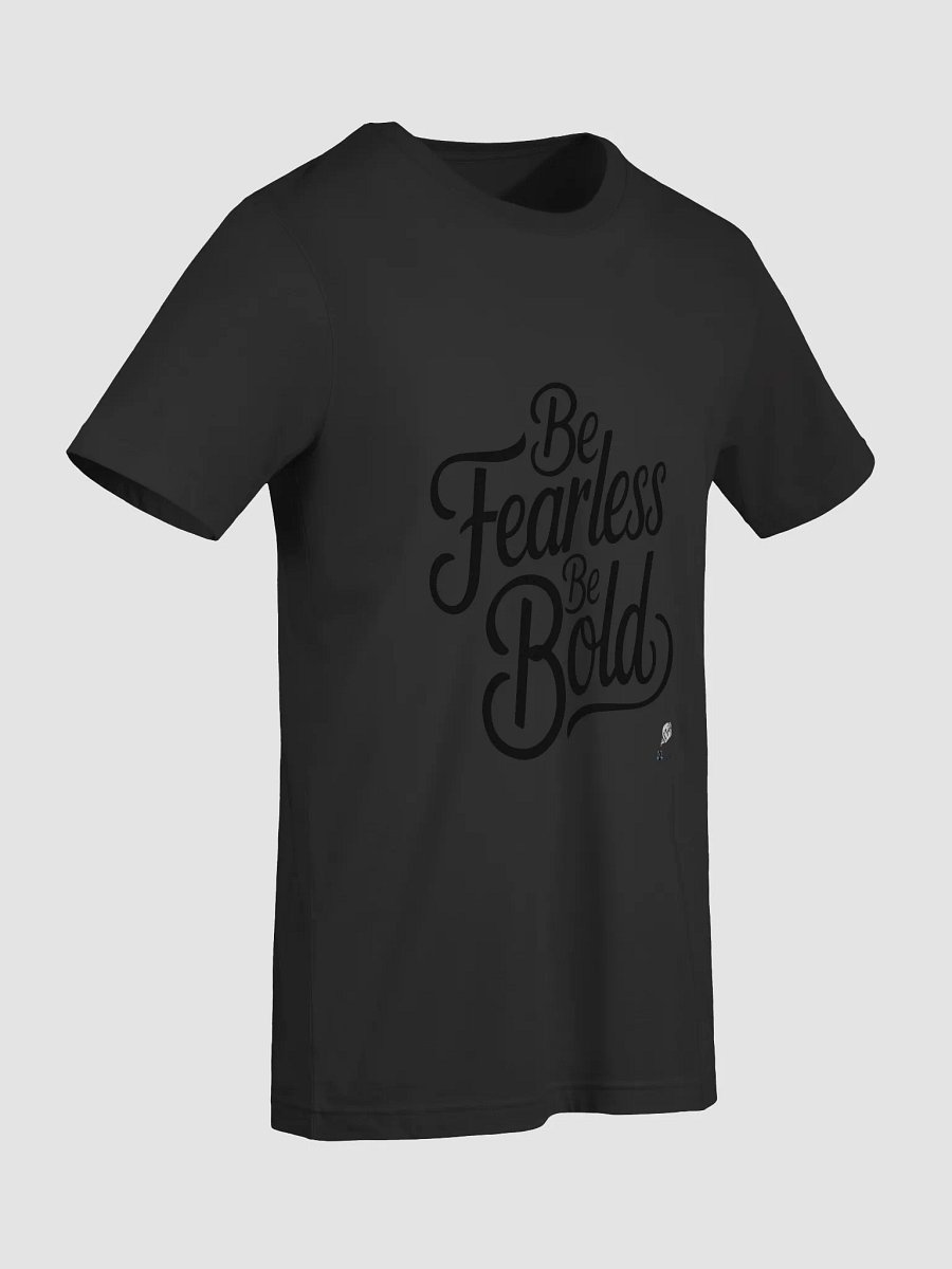 Be Fearless Be Bold Shirt product image (58)