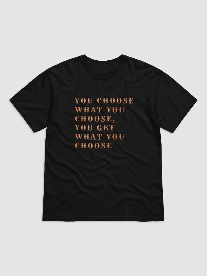 YOU CHOOSE WHAT YOU CHOOSE product image (2)