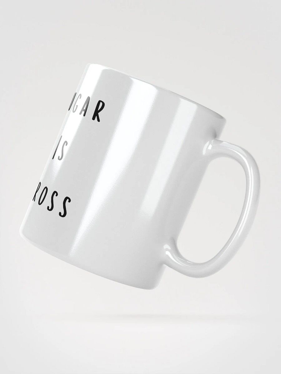 Sugar Is Gross Mug product image (4)