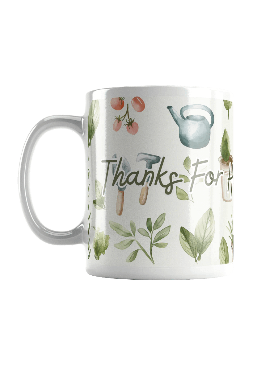 Thanks for Helping Me Grow Ceramic Mug product image (6)