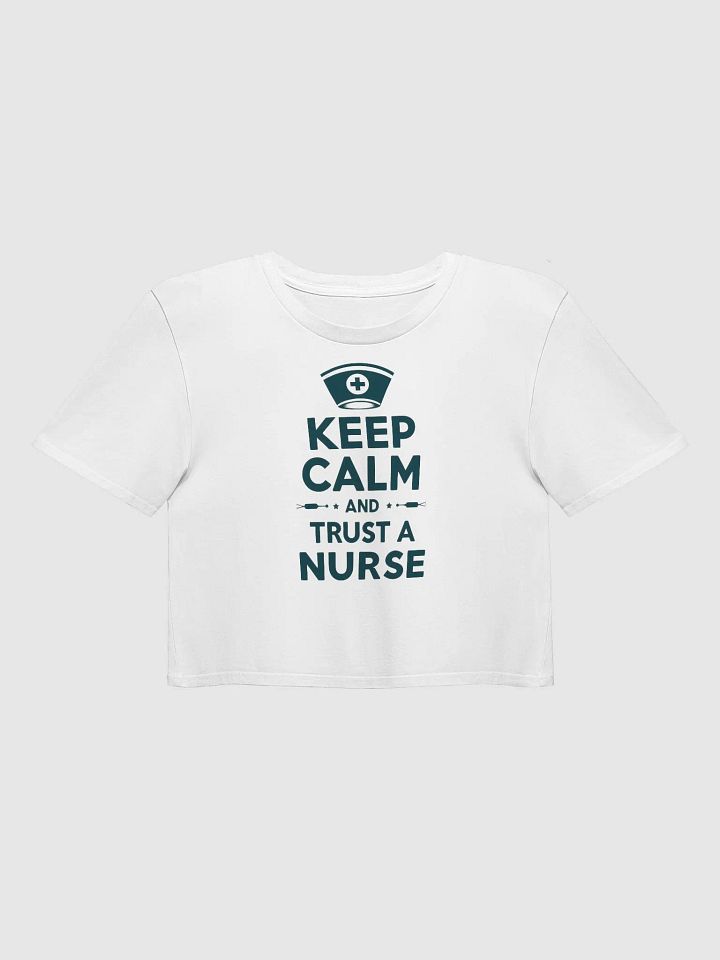 Nurse's Trust Crop Top, KEEP CALM AND TRUST A NURSE product image (7)