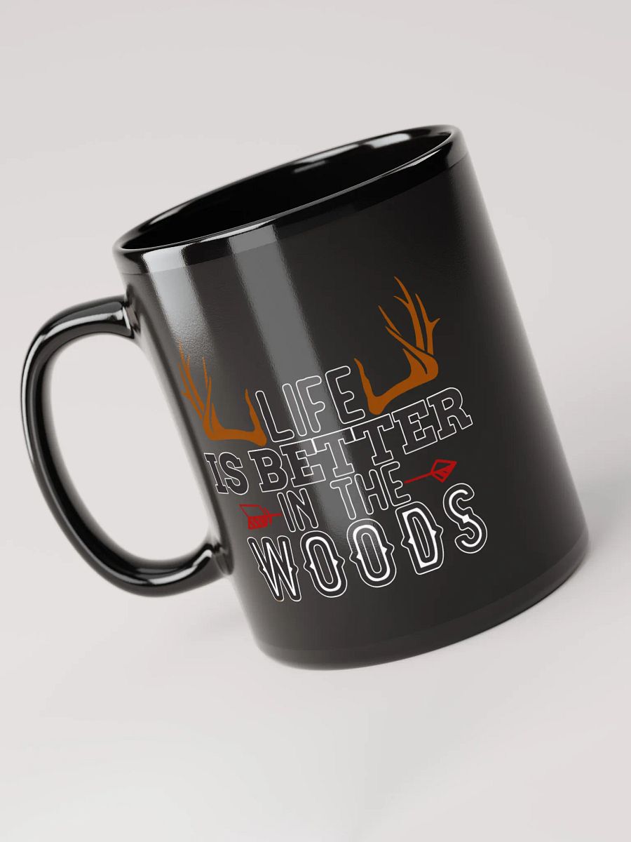 Life is Better in the Woods Black Coffee Mug product image (6)