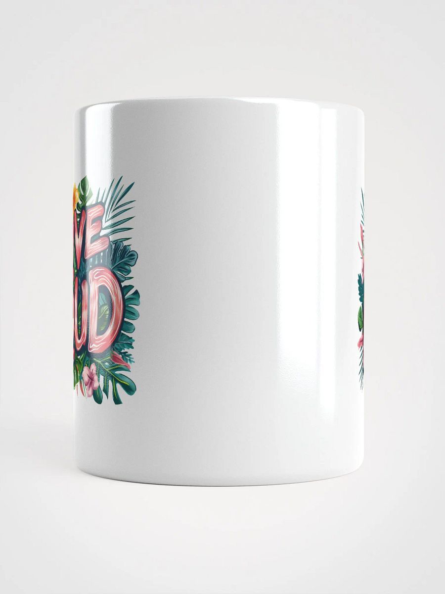 Live Loud Positive Coffee Mug product image (5)