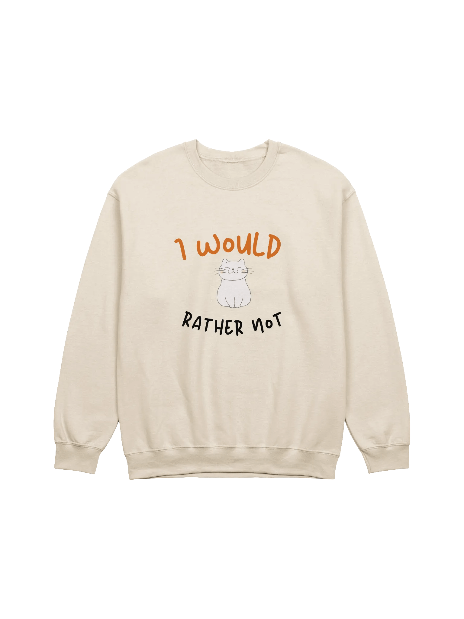 I Would Rather Not Crewneck Sweatshirt product image (1)