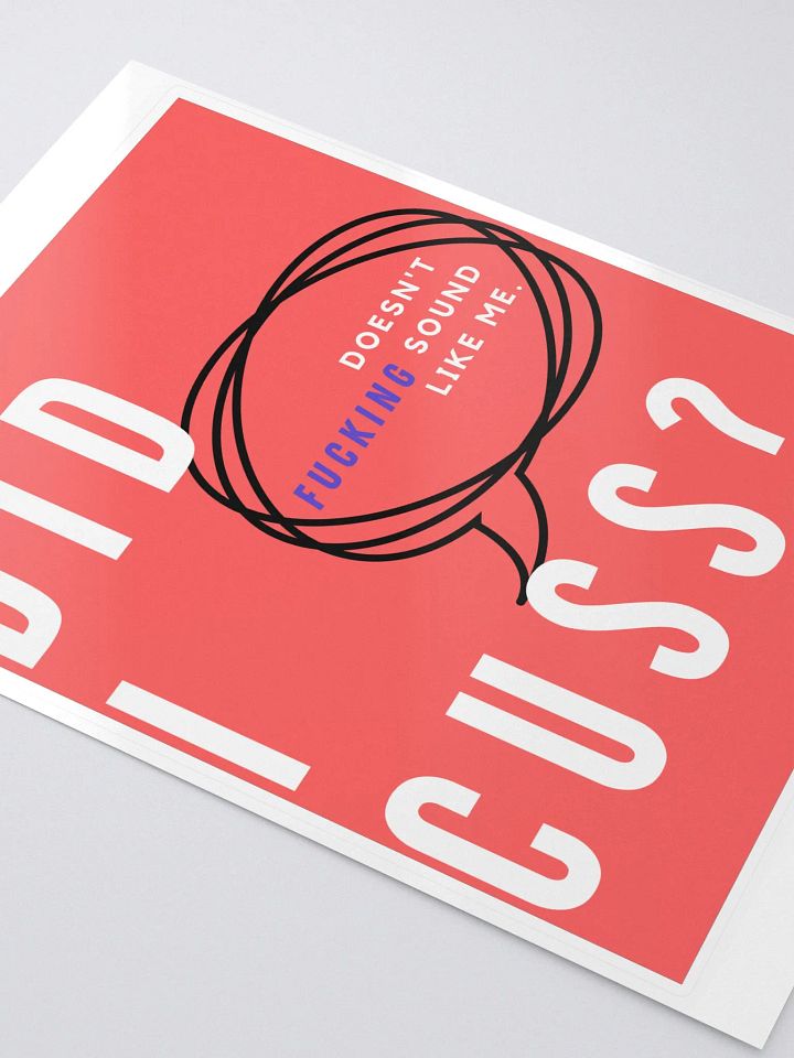 Did I cuss? (sticker.) product image (2)