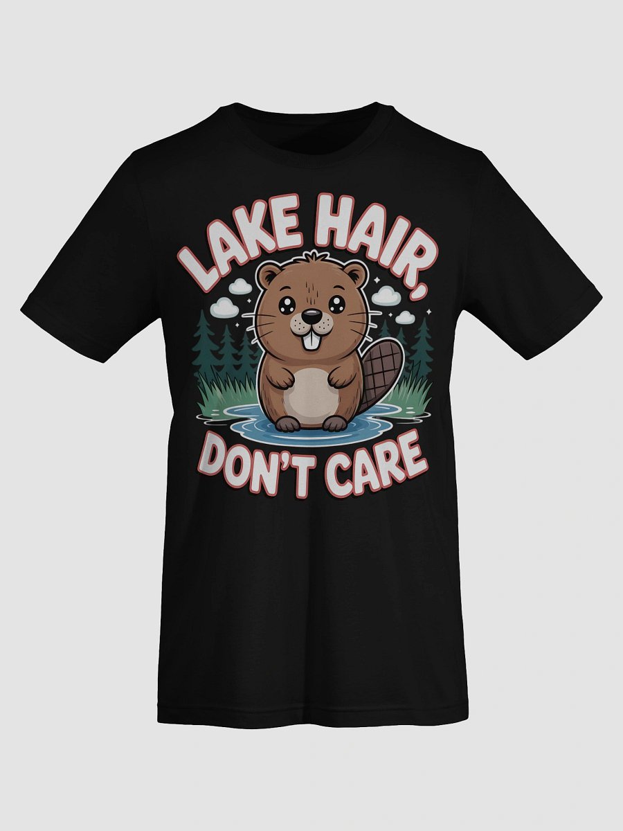 Lake Hair, Don't Care Cute Cartoon Beaver T-Shirt product image (67)