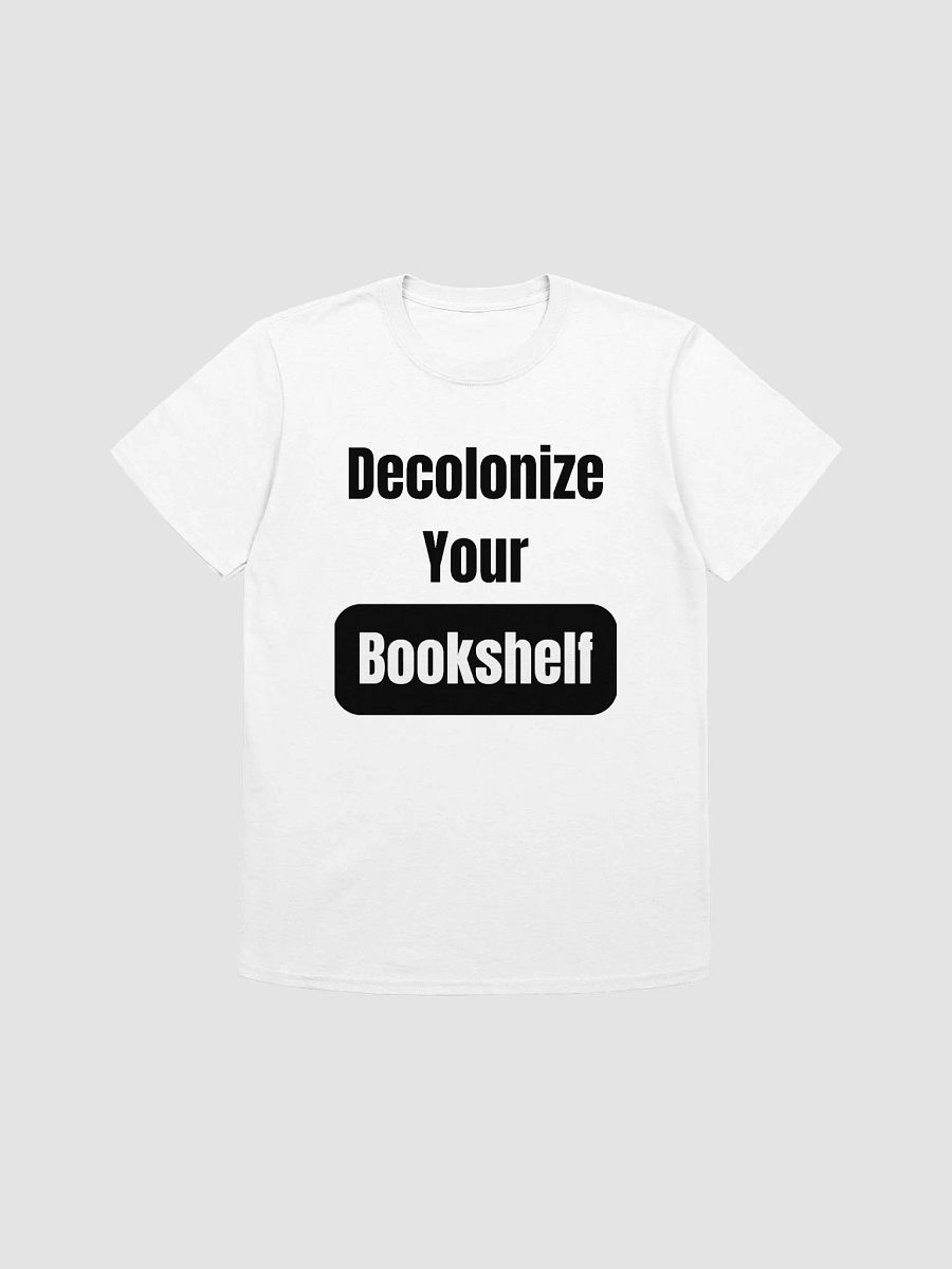 Decolonize Your Bookshelf Unisex T-Shirt V1 product image (7)