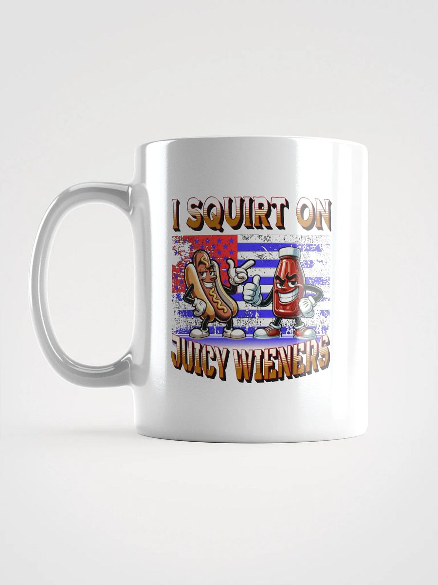 I Squirt On Juicy Wieners Expressive Eats Mug product image (1)