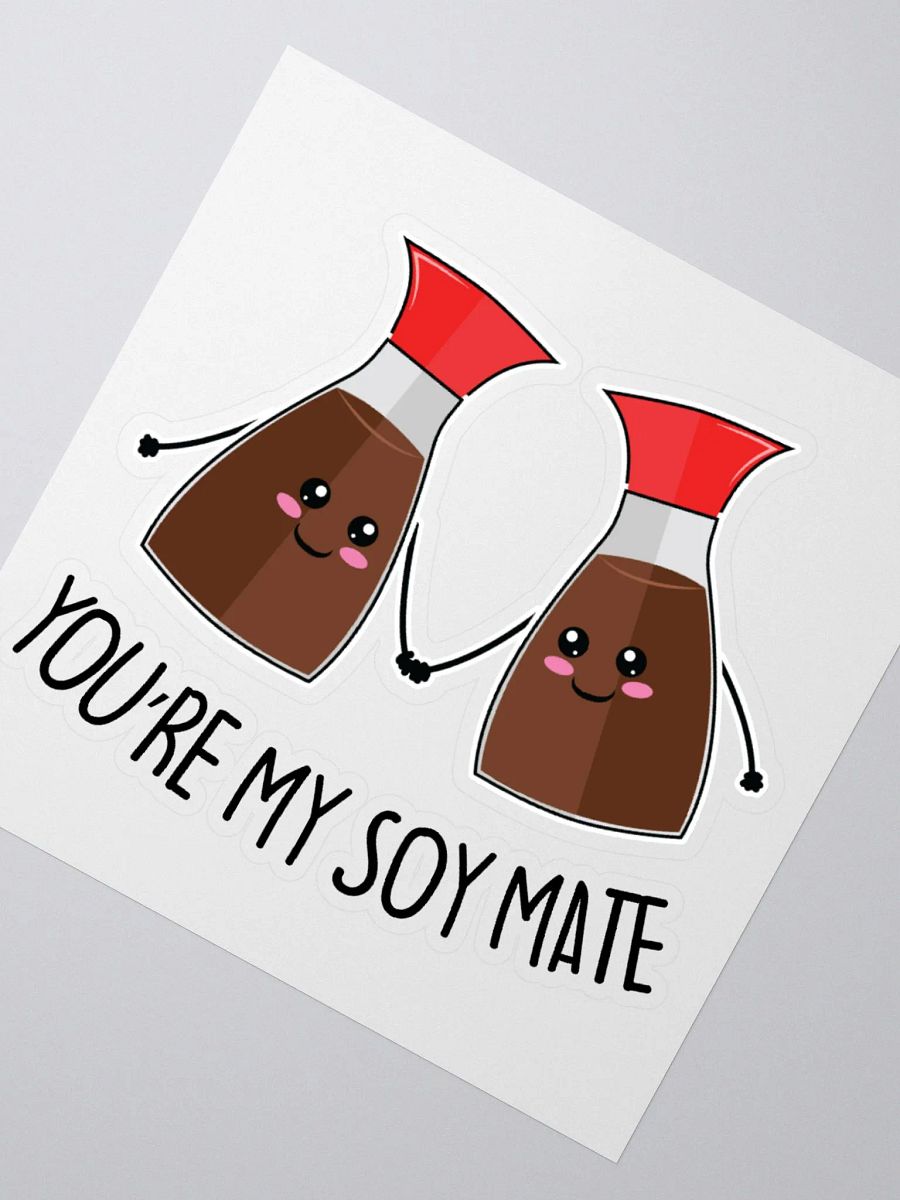 You're My Soy Mate Sticker product image (2)