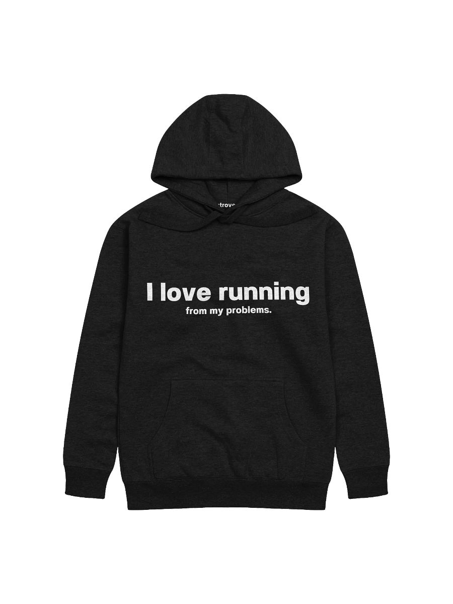 I love running from my problems. Unisex Hoodie product image (9)